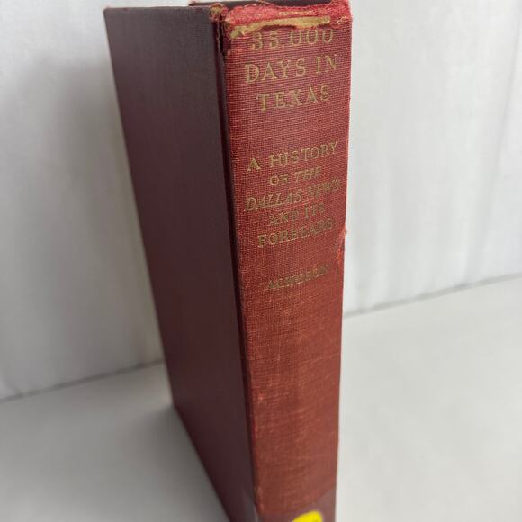 History Of the Dallas News 35,000 Days in Texas Book 1938  Sam Acheson MacMillan - Picture 5 of 13